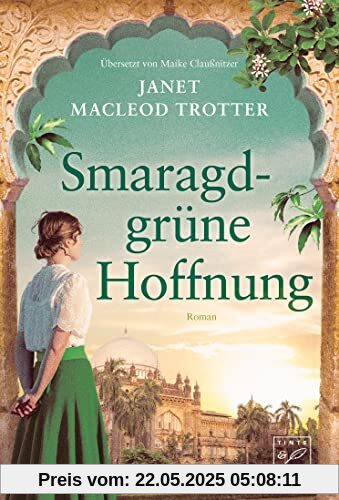 Smaragdgrüne Hoffnung (Neubeginn in Indien, Band 1)