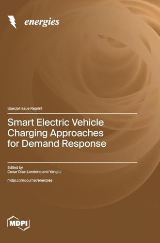 Smart Electric Vehicle Charging Approaches for Demand Response von MDPI AG