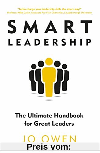 Smart Leadership: The Ultimate Handbook for Great Leaders