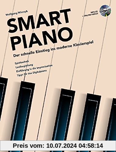 Smart Piano: Der schnelle Einstieg ins moderne Klavierspiel. Band 1. Klavier. Lehrbuch mit mp3-CD.