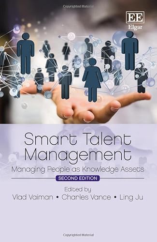 Smart Talent Management: Managing People As Knowledge Assets Smart Talent Management: Managing People As Knowledge Assets von Edward Elgar Publishing Ltd