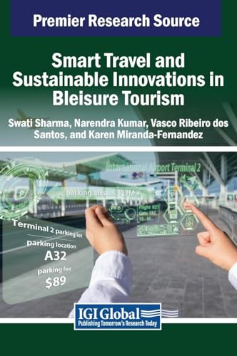 Smart Travel and Sustainable Innovations in Bleisure Tourism von IGI Global