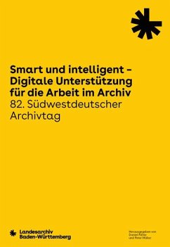 Smart und intelligent - Digitale Unterstützung für die Arbeit im Archiv von Thorbecke Jan Verlag