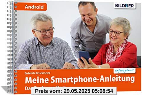 Smartphonekurs für Senioren – Das Kursbuch für Android Handys: Samsung, Huawei, Xiaomi u.a. Smartphonekurs für Senioren – Das Kursbuch für Android Handys: Samsung, Huawei, Xiaomi u.a.