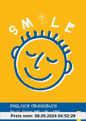 Smile - Englisch Übungsbuch, Bd.3 : Für III. Klasse AHS / HS