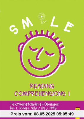 Smile - Reading Comprehensions 1: Englisch-Übungsbuch für die 1. Klasse HS/NMS/AHS