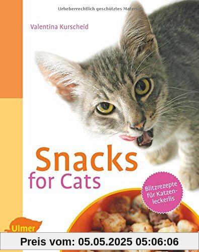 Snacks for Cats: Blitzrezepte für Katzenleckerlis