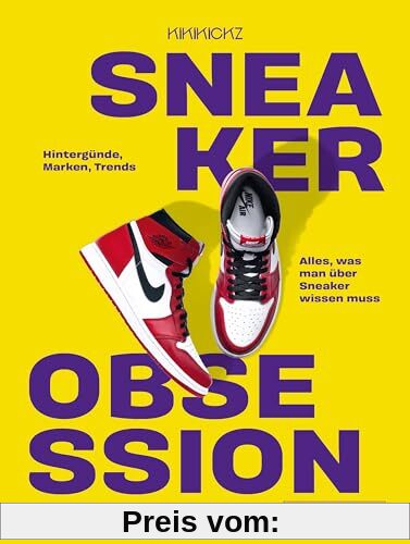 Sneaker Obsession: Hintergründe, Marken, Trends – alles, was man über Sneaker wissen muss