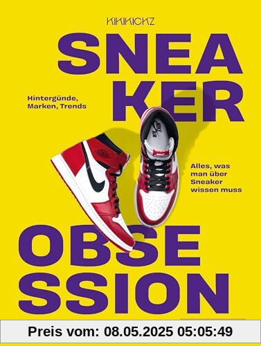 Sneaker Obsession: Hintergründe, Marken, Trends – alles, was man über Sneaker wissen muss