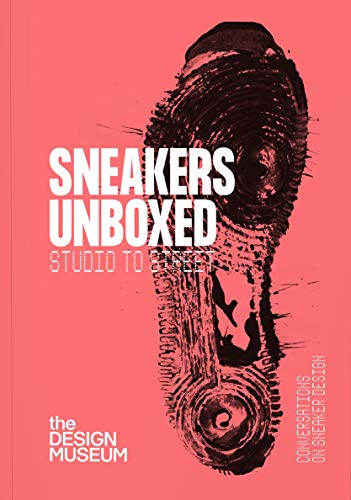 Sneakers Unboxed: Studio to Street von Thames & Hudson