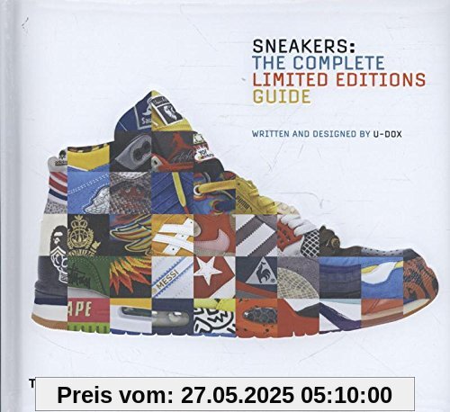 Sneakers: The Complete Limited Editions Guide