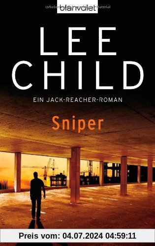 Sniper: Ein Jack-Reacher-Roman