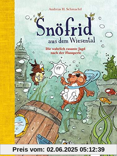 Snöfrid aus dem Wiesental (3). Die wahrlich rasante Jagd nach der Flussperle