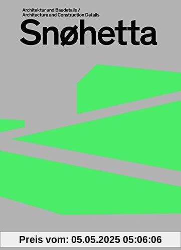 Snøhetta: Architektur und Baudetails / Architecture and construction details (DETAIL Special)