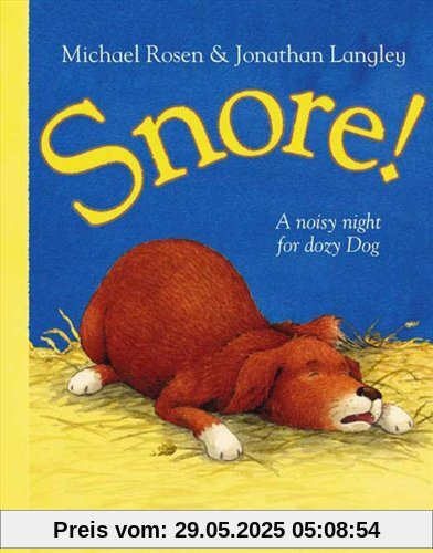 Snore!: A noisy night for dozy Dog