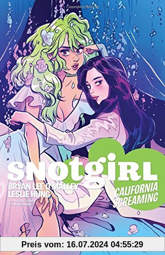 Snotgirl Volume 2: California Screaming