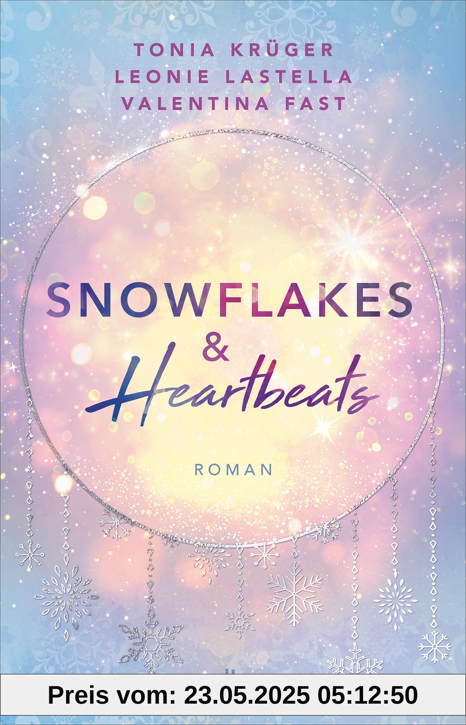 Snowflakes and Heartbeats: Roman | Cozy Winterromance voll intensiver Gefühle | Drei New-Adult-Autorinnen, eine große Lovestory | Hochwertig veredelt