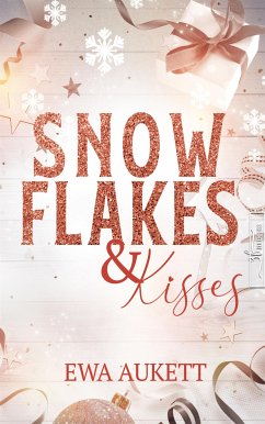 Snowflakes & Kisses (eBook, ePUB) von Zeilenfluss