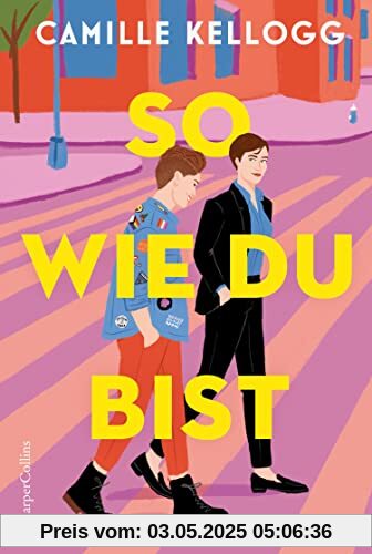 So, wie du bist: Roman | Die LGBTQI+-RomCom des Jahres: »Pride and Prejudice« meets »The L Word: Generation Q« | »Warm, witzig und wundervoll!« ... Bestsellerautorin von »Written in the Stars« So, wie du bist: Roman | Die LGBTQI+-RomCom des Jahres: »Pride and Prejudice« meets »The L Word: Generation Q« | »Warm, witzig und wundervoll!« ... Bestsellerautorin von »Written in the Stars«