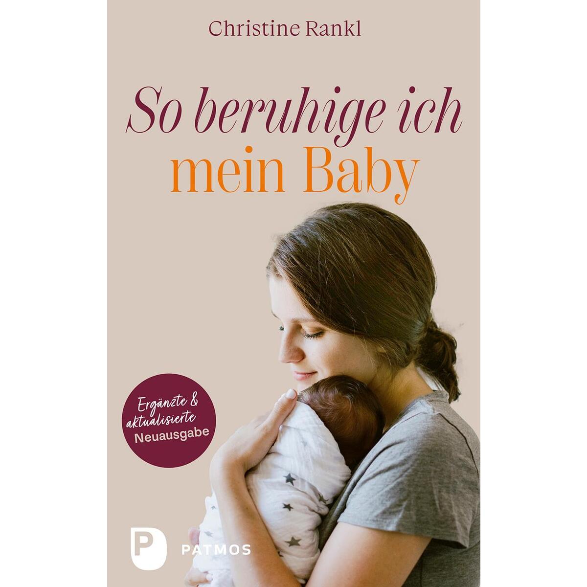 So beruhige ich mein Baby So beruhige ich mein Baby von Patmos-Verlag