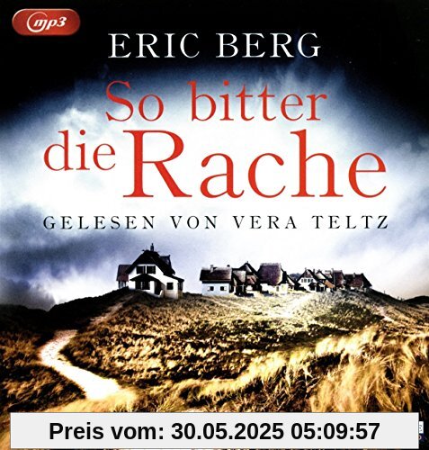 So bitter die Rache