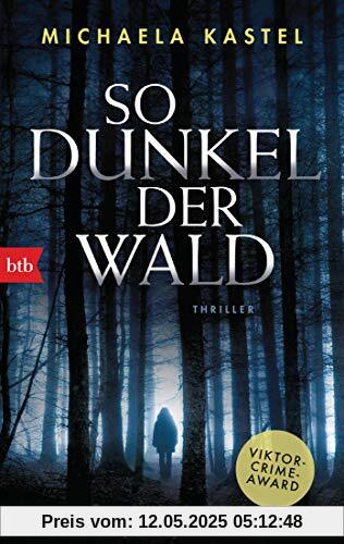 So dunkel der Wald: Thriller