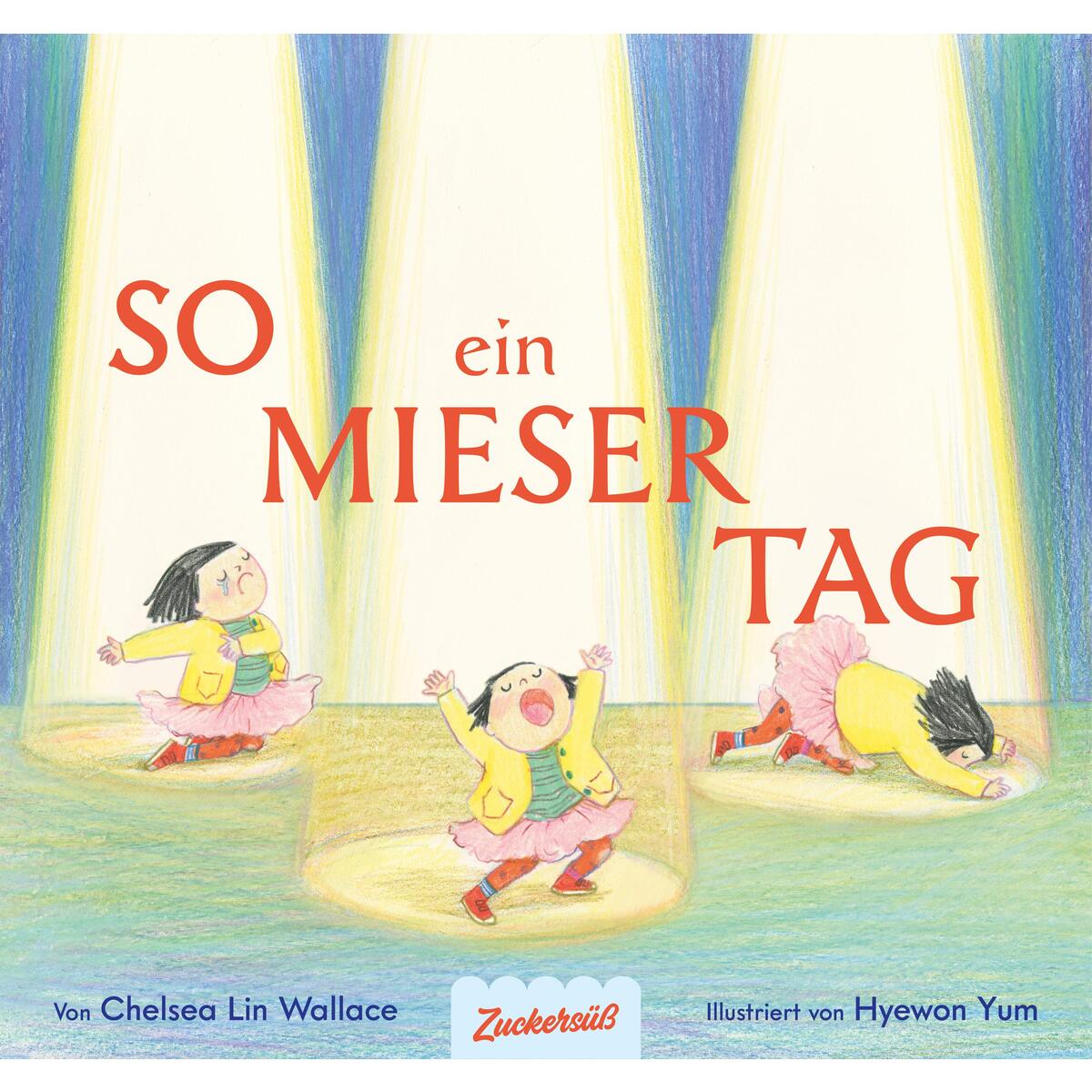 So ein mieser Tag von Zuckersüß Verlag