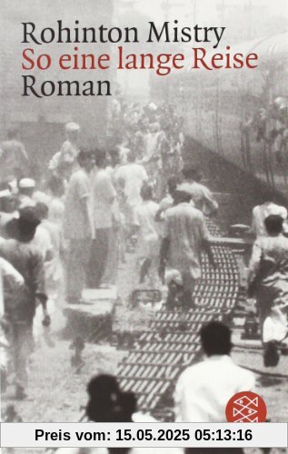 So eine lange Reise: Ein Indien-Roman