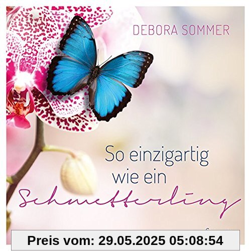 So einzigartig wie ein Schmetterling So einzigartig wie ein Schmetterling