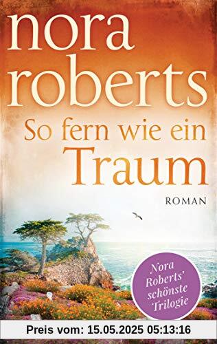 So fern wie ein Traum: Roman (Die Templeton-Trilogie, Band 3)