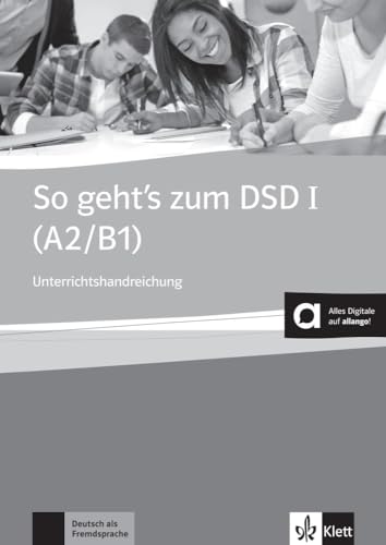 So geht's zum DSD I: Lehrerhandbuch mit Audio-CD und DVD: Unterrichtshandbuch mit digitalen Extras
