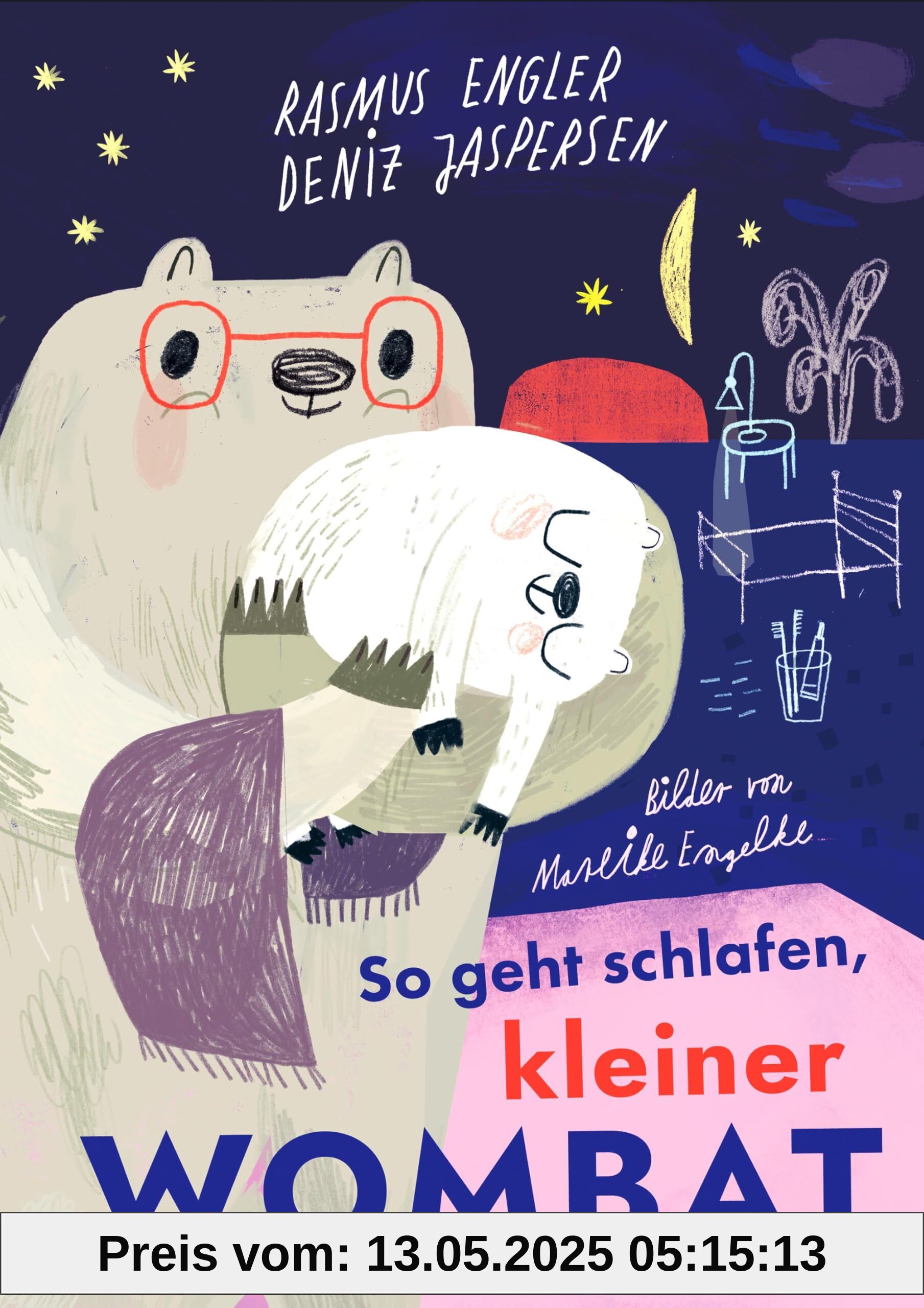 So geht schlafen, kleiner Wombat: Vorlesebuch zum Einschlafen für Kinder ab 3 Jahren So geht schlafen, kleiner Wombat: Vorlesebuch zum Einschlafen für Kinder ab 3 Jahren