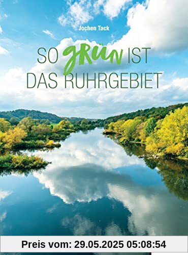 So grün ist das Ruhrgebiet