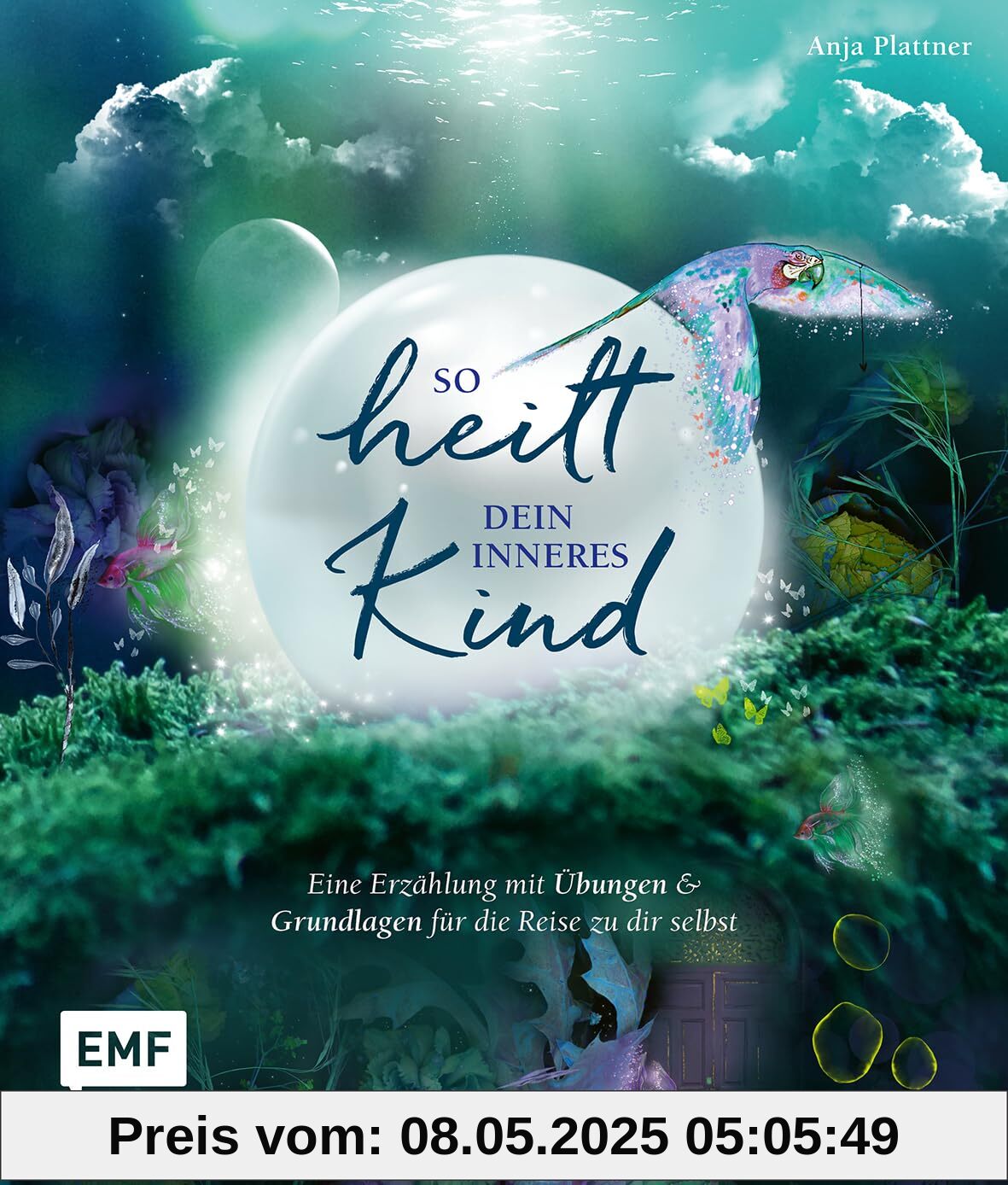 So heilt dein inneres Kind: Eine Erzählung mit Übungen und Grundlagen für die Reise zu dir selbst So heilt dein inneres Kind: Eine Erzählung mit Übungen und Grundlagen für die Reise zu dir selbst