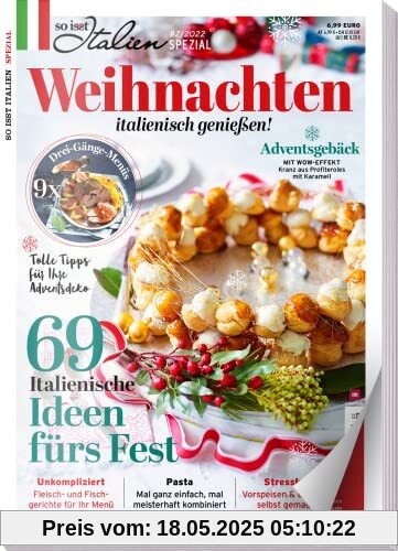 So is(s)t Italien SPEZIAL 02/ 2022 - Weihnachten italienisch genießen - 69 Ideen und Geschenke fürs Fest