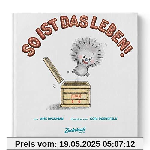 So ist das Leben!