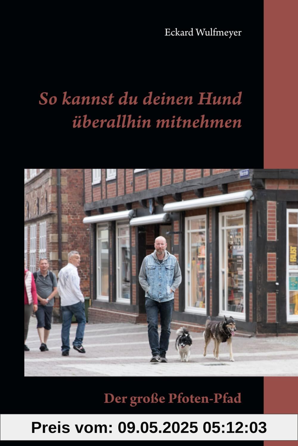 So kannst du deinen Hund überallhin mitnehmen: Der große Pfoten-Pfad