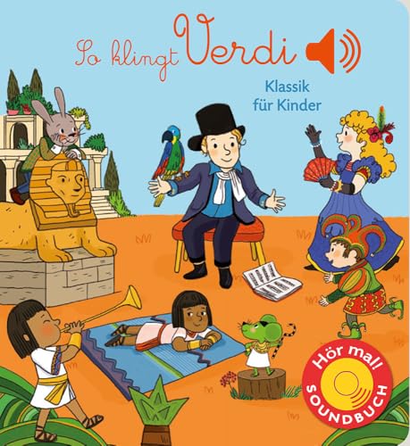 So klingt Verdi: Klassik für Kinder (Soundbuch)