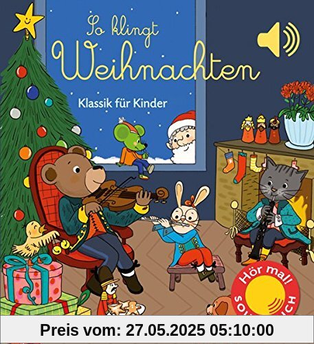 So klingt Weihnachten: Klassik für Kinder (Soundbuch) (Soundbücher)