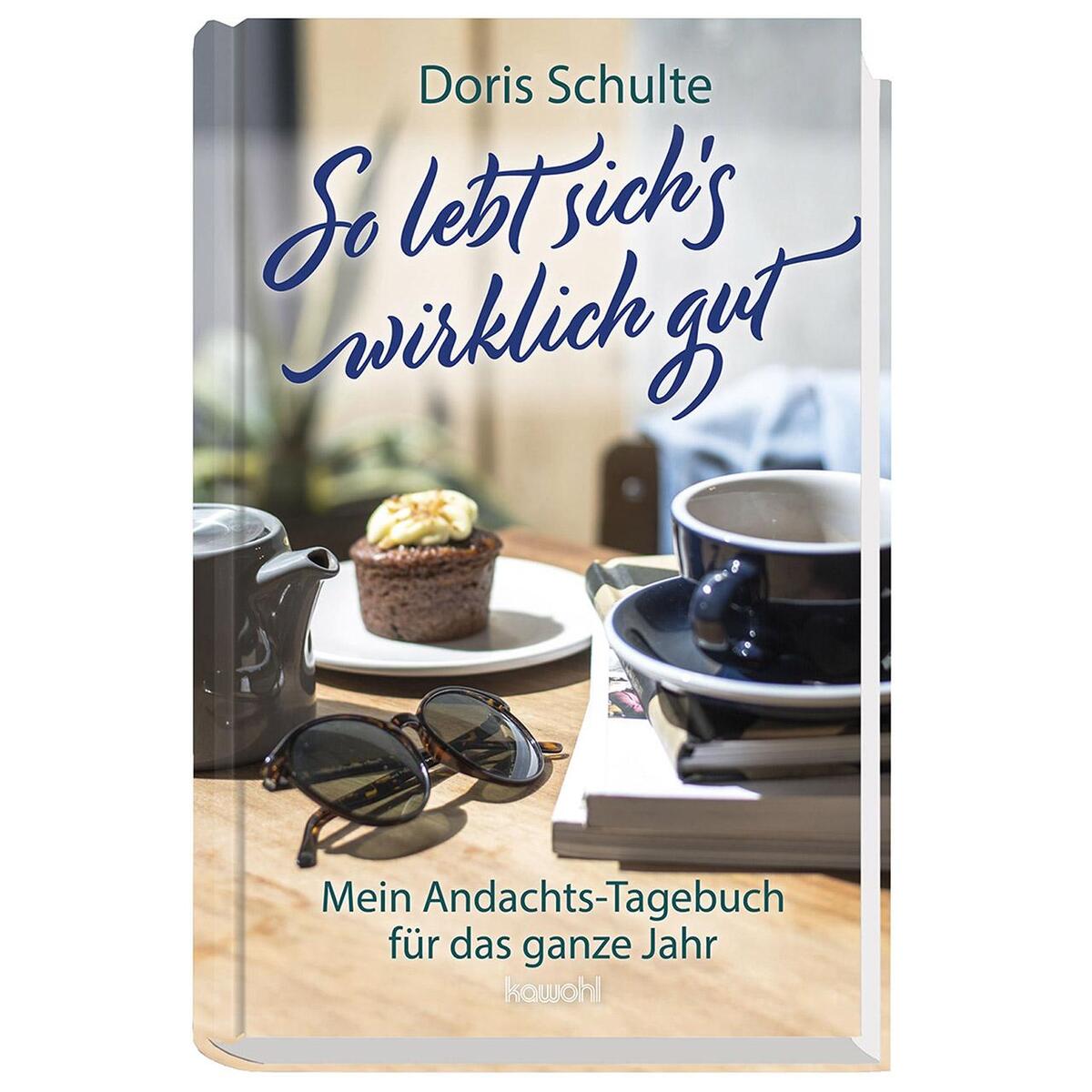 So lebt sich&#039;s wirklich gut von Kawohl-Verlag