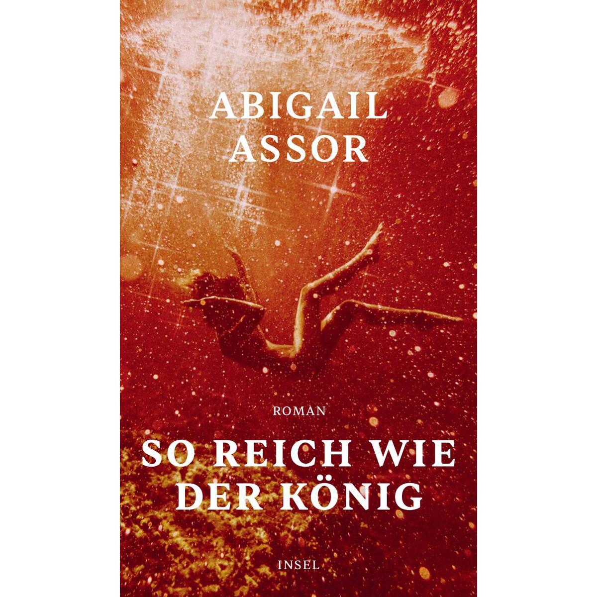 So reich wie der König So reich wie der König von Insel Verlag GmbH