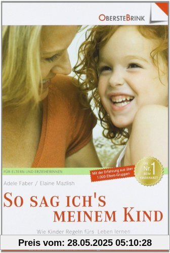 So sag ich's meinem Kind: Wie Kinder Regeln fürs Leben lernen