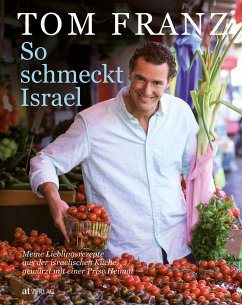 So schmeckt Israel von AT Verlag / AZ Fachverlage