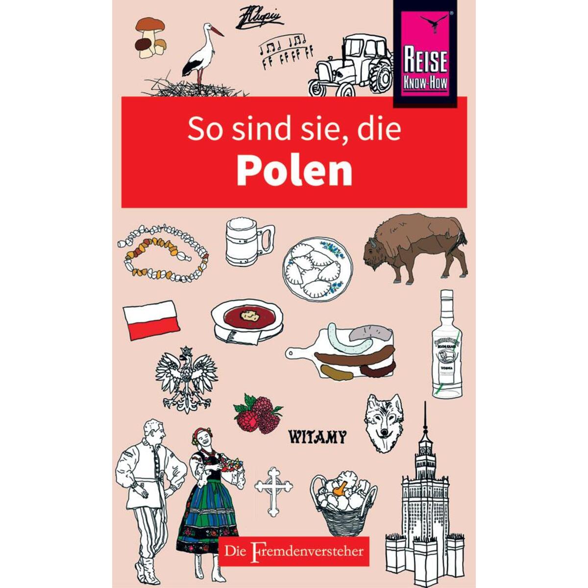 So sind sie, die Polen von Reise Know-How Rump GmbH
