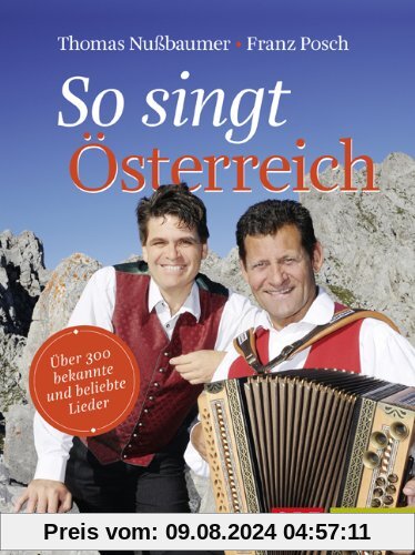 So singt Österreich. Über 300 bekannte und beliebte Lieder