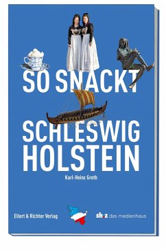 So snackt Schleswig-Holstein von Ellert & Richter