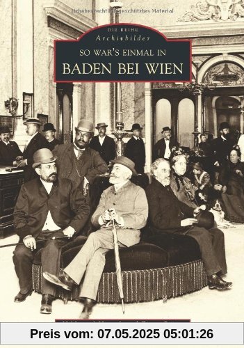 So war's einmal in Baden bei Wien