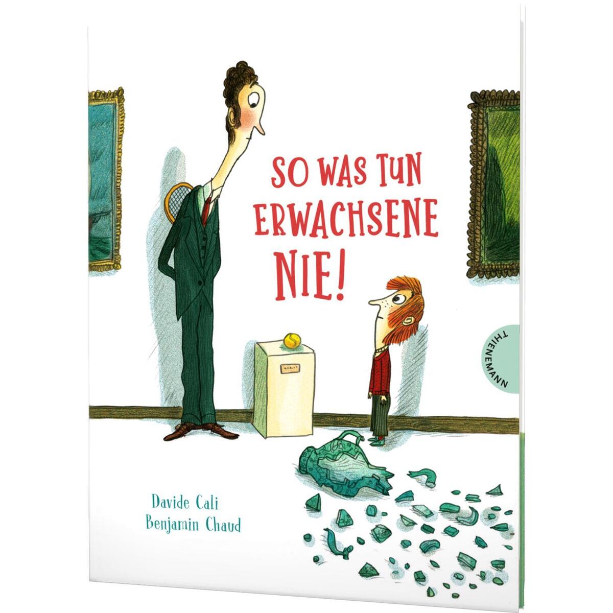 So was tun Erwachsene nie! So was tun Erwachsene nie! von Thienemann