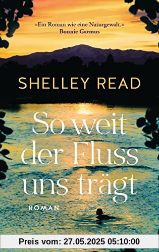 So weit der Fluss uns trägt: Roman So weit der Fluss uns trägt: Roman