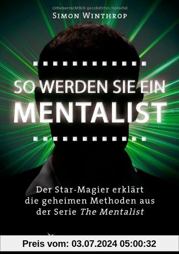 So werden Sie ein Mentalist: Der Star-Magier erklärt die geheimen Methoden aus der Serie The Mentalist